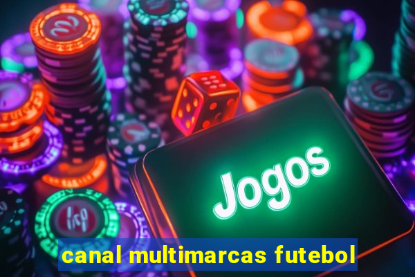 canal multimarcas futebol